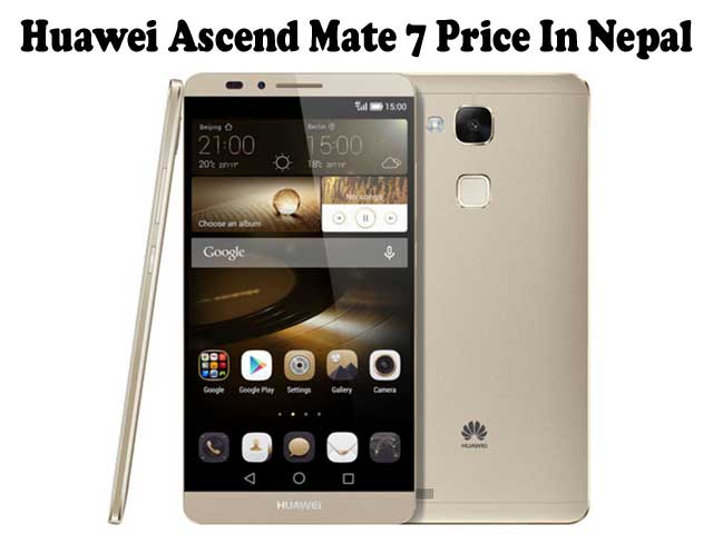 Huawei Ascend Mate 7 price in Nepal
