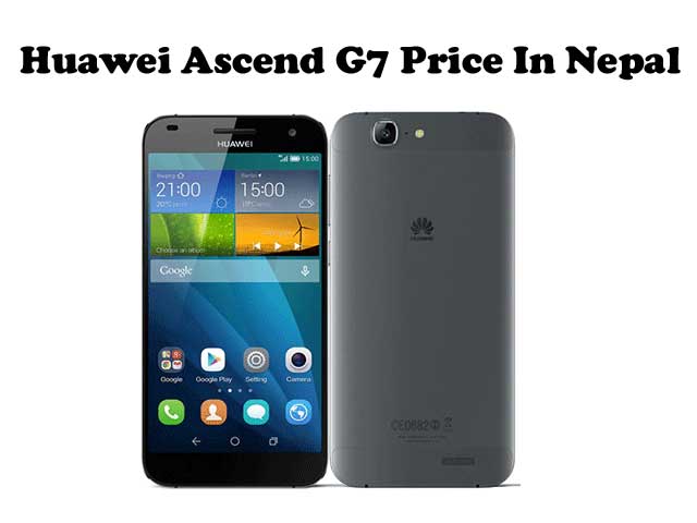 Huawei Ascend G7 price in Nepal